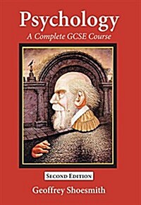 Psychology : A New Complete GCSE Course: for AQA Specification 4180 (Paperback, 2nd Revised ed.)