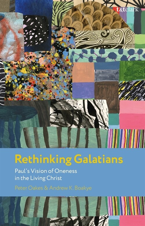 Rethinking Galatians : Paul’s Vision of Oneness in the Living Christ (Hardcover, HPOD)