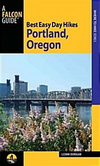 Best Easy Day Hikes Portland, Oregon (Paperback, 3)