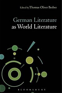 German Literature as World Literature (Hardcover)