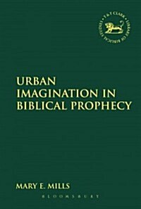 Urban Imagination in Biblical Prophecy (Paperback)