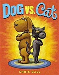 Dog vs. Cat (Hardcover)