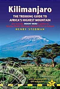 Kilimanjaro : Also Includes Mount Meru & Guides to Arusha, Moshi, Marangu, Nairobi & Dar Es Salaam (Paperback, 4th ed.)