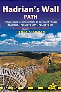 Hadrians Wall Path : Wallsend to Bowness-on-Solway  - Planning, Places to Stay, Places to Eat, 59 Large-Scale Maps & Guides to 29 Towns and Villages (Paperback, 4 Rev ed)