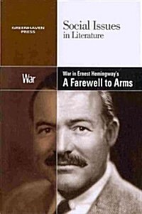 War in Ernest Hemingways a Farewell to Arms (Paperback)
