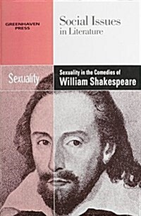 Sexuality in the Comedies of William Shakespeare (Paperback)