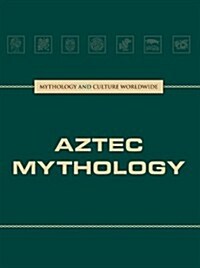 Aztec Mythology (Library Binding)