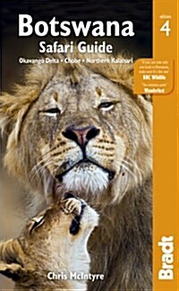 Botswana Safari Guide : Okavango Delta, Chobe, Northern Kalahari (Paperback, Fourth Edition)
