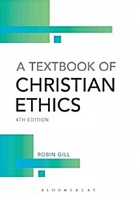 A Textbook of Christian Ethics (Paperback, 4 ed)