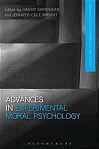 Advances in Experimental Moral Psychology (Hardcover)