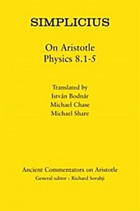 Simplicius: On Aristotle Physics 8.1-5 (Paperback)