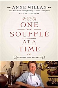 One Souffle at a Time: A Memoir of Food and France (Paperback)