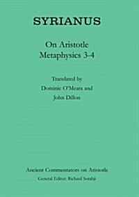 Syrianus: On Aristotle Metaphysics 3-4 (Paperback)