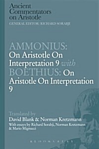 Ammonius: On Aristotle on Interpretation 9 with Boethius: On Aristotle on Interpretation 9 (Paperback)