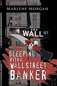 Sleeping with a Wall Street Banker (Hardcover)