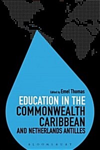 Education in the Commonwealth Caribbean and Netherlands Antilles (Hardcover)