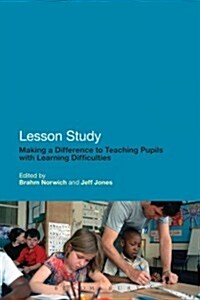 Lesson Study : Making a Difference to Teaching Pupils with Learning Difficulties (Hardcover)