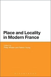 Place and Locality in Modern France (Hardcover)