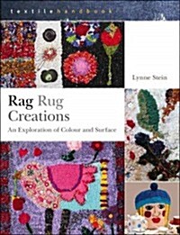 Rag Rug Creations : An Exploration of Colour and Surface (Paperback)