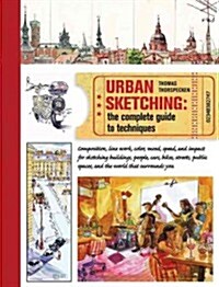 Urban Sketching: The Complete Guide to Techniques (Paperback)