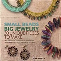 Small Beads, Big Jewelry (Paperback)
