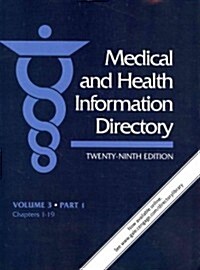 Medical & Health Information Directory: Volume Three, in 4 Parts (Paperback, 29)