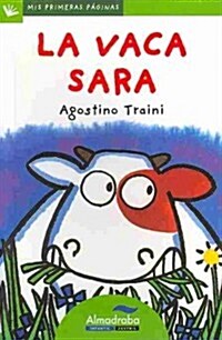 La vaca sara / Sara the Cow (Paperback)