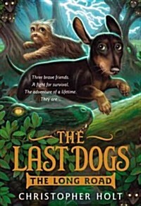 The Last Dogs: The Long Road (Paperback)