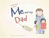 A Little Book About Me and My Dad (Hardcover)