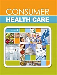 Consumer Health Care: 2 Volume Set (Hardcover)