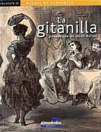 La gitanilla / The little gypsy (Paperback)