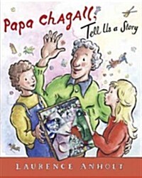 Papa Chagall, Tell Us a Story (Hardcover)