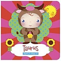 Taurus: April 21-May 21 (Board Books)