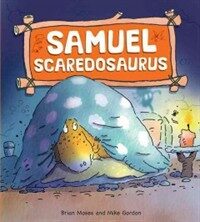 Samuel Scaredosaurus (Paperback)