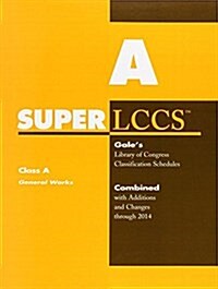 SUPERLCCS 14: Schedule a General Works (Paperback)