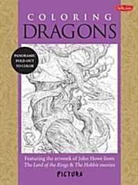 Coloring Dragons: Featuring the Artwork of John Howe from the Lord of the Rings & the Hobbit Movies (Paperback)