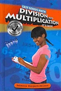 Division and Multiplication: Its Easy! (Library Binding)