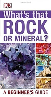Whats That Rock or Mineral: A Beginners Guide (Paperback)