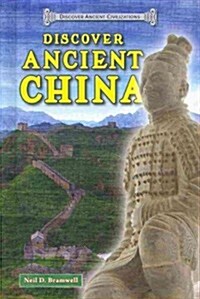 Discover Ancient China (Library Binding)