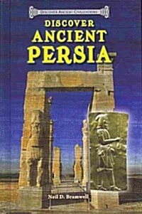 Discover Ancient Persia (Library Binding)