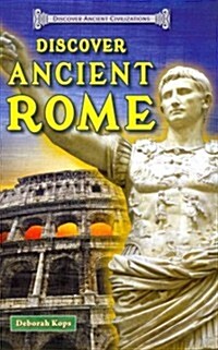 Discover Ancient Rome (Library Binding)