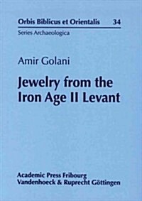 Jewelry from the Iron Age II Levant (Hardcover)