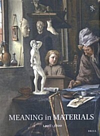 Netherlands Yearbook for History of Art / Nederlands Kunsthistorisch Jaarboek 62 (2012): Meaning in Materials: Netherlandish Art, 1400-1800 (Hardcover)