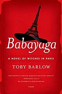 [중고] Babayaga: A Novel of Witches in Paris (Paperback)