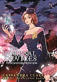 The Infernal Devices: Clockwork Princess (Paperback)