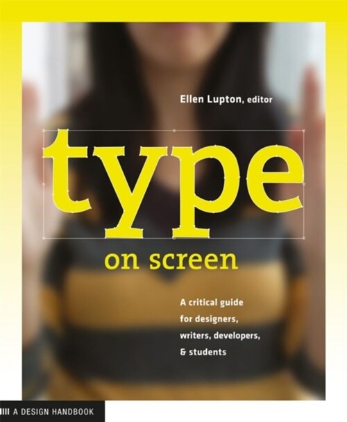 Type on Screen: New Typographic Systems (Paperback)