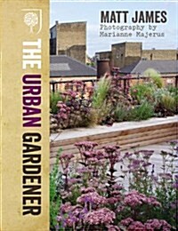 RHS the Urban Gardener (Hardcover)