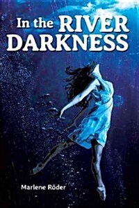 In the River Darkness (Hardcover)