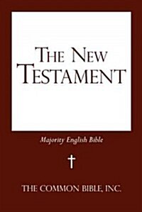 The New Testament: Majority English Bible (Paperback)