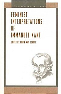 Feminist Interpretations of Immanuel Kant (Paperback)